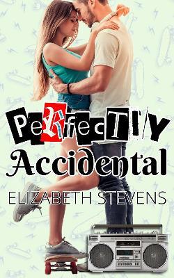 Perfectly Accidental - Elizabeth Stevens - cover