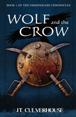 Wolf and the Crow: Book One of the Ebonsheare Chronicles