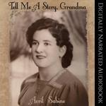 Tell Me A Story, Grandma