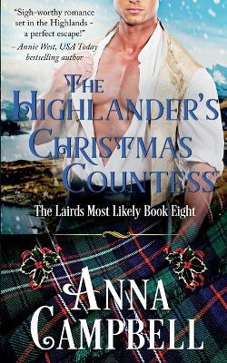 The Highlander's Christmas Countess: The Lairds Most Likely Book 8 - Anna Campbell - cover