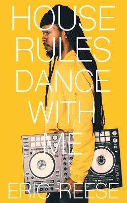 House Rules: Dance with Me - Eric Reese - cover