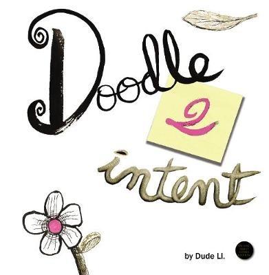 Doodle 2 Intent: Book 2 - Dude Ll - cover