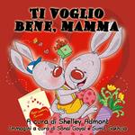 Ti voglio bene, mamma (Italian only)