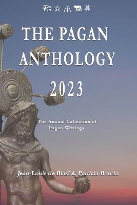 The Pagan Anthology: 2023 - Patricia Bourin,Jean-Louis De Biasi - cover