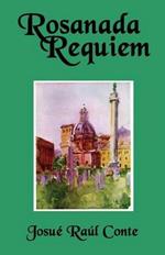 Rosanada Requiem: Volume 3 of The Rosanada Trilogy
