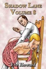 Shadow Lane Volume 8: The Spanking Libertines, A Novel of Spanking, Sex and Romance