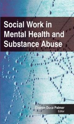 Social Work in Mental Health and Substance Abuse - cover