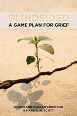 Blindsided: A Game Plan for Grief
