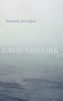 Groundwork - Amanda Jernigan - cover