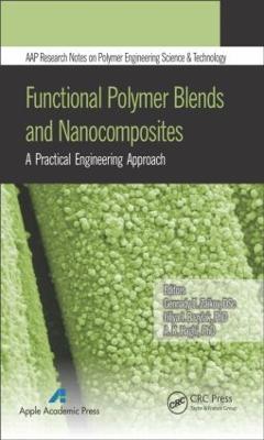 Functional Polymer Blends and Nanocomposites: A Practical Engineering Approach - cover