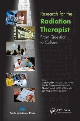 Research for the Radiation Therapist: From Question to Culture - cover