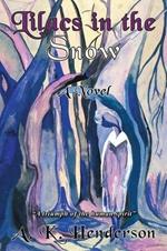 Lilacs in the Snow: A Novel