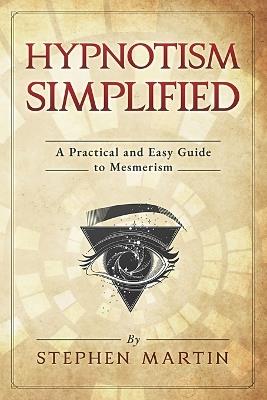 Hypnotism Simplified - Stephen Martin - cover