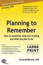 Planning to Remember: How to remember what you're doing and what you plan to do