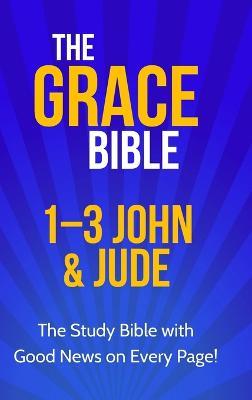 The Grace Bible: 1-3 John & Jude - Paul Ellis - cover