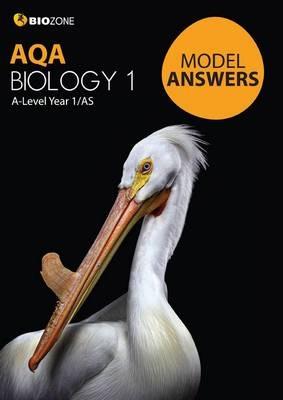 AQA Biology 1 Model Answers - Tracey Greenwood,Lissa Bainbridge-Smith,Kent Pryor - cover