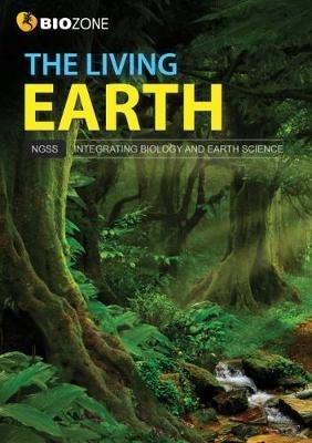 The Living Earth: Student Edition - Dr Tracey Greenwood,Lissa Bainbridge-Smith,Kent Pryor - cover