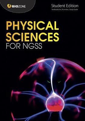 Physical Sciences for NGSS: Student Edition - Dr Tracey Greenwood,Kent Pryor,Lissa Bainbridge Smith - cover