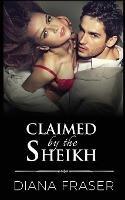 Claimed by the Sheikh - Diana Fraser - cover
