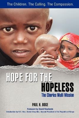 Hope for the Hopeless: The Charles Mulli Mission - Paul H Boge - cover