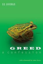 Greed: A Confession