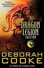 The Dragon Legion Collection: Three Dragonfire Novellas