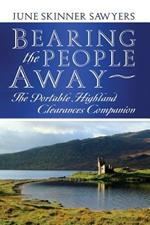 Bearing the People Away: The Portable Highland Clearances Companion