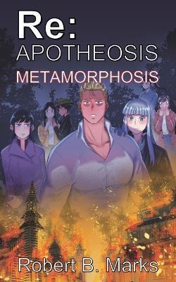 Re: Apotheosis - Metamorphosis - Robert B Marks - cover