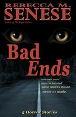 Bad Ends: 5 Horror Stories