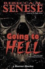 Going to Hell: 5 Horror Stories