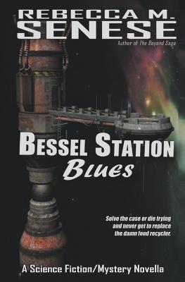 Bessel Station Blues - Rebecca M Senese - cover