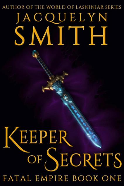 Keeper of Secrets: Fatal Empire Book One