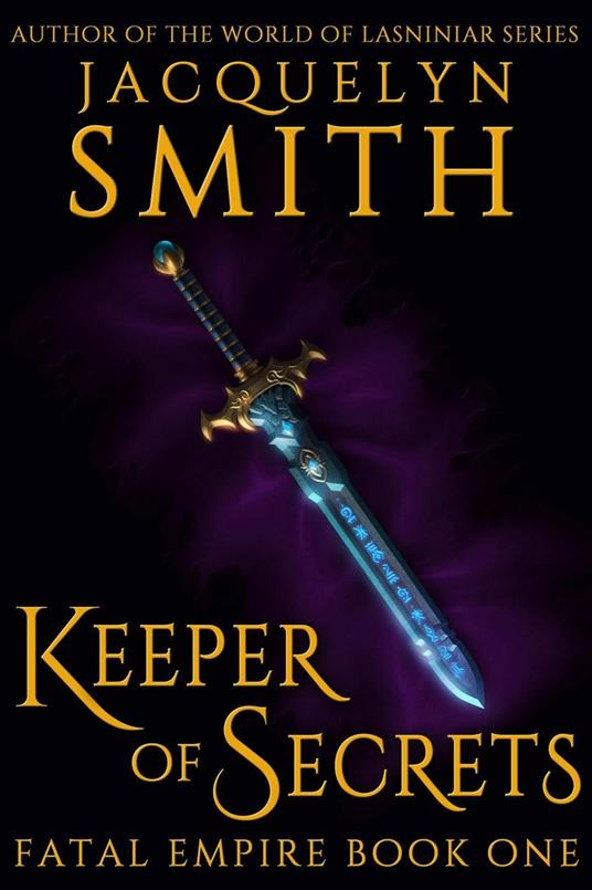 Keeper of Secrets: Fatal Empire Book One