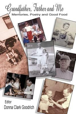 Grandfather, Father and Me: Memories, Poetry and Good Food - cover
