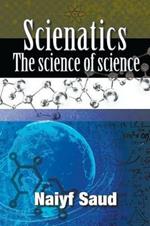 Scienatics: The Science of Science