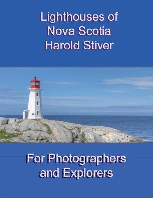 Lighthouses of Nova Scotia - Harold Stiver - cover