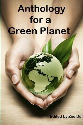 Anthology for a Green Planet - Zoe Duff - cover