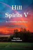 Hill Spirits V: An Anthology by Writers of five counties in Eastern Ontario - cover