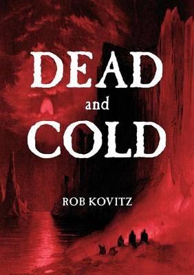 Dead and Cold - Rob Kovitz - cover