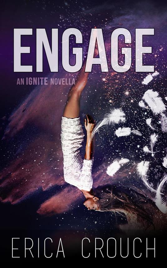 Engage: An Ignite Novella - Erica Crouch - ebook