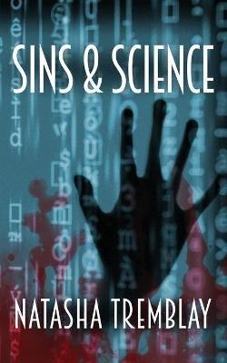 Sins & Science - Natasha Tremblay - cover
