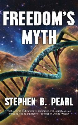 Freedom's Myth - Stephen B Pearl - cover