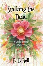 Stalking the Dead: A Marie Jenner Mystery