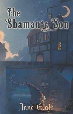 The Shaman's Son - Jane Glatt - cover