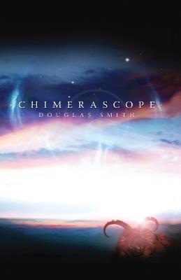 Chimerascope - Douglas Smith - cover
