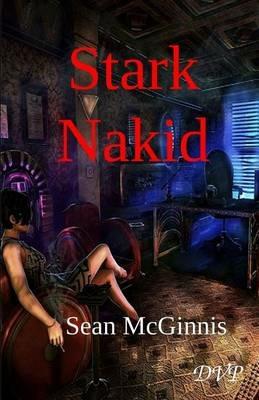 Stark Nakid - Sean McGinnis - cover