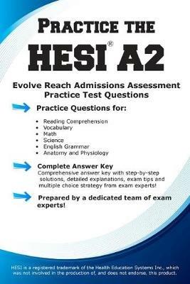 Practice the Hesi A2!: Practice Test Questions for HESI Exam - Complete Test Preparation Inc - cover