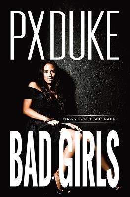 Bad Girls - P X Duke - cover