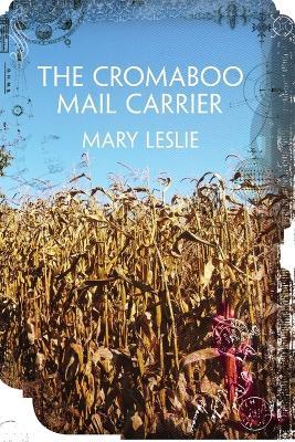 The Cromaboo Mail Carrier - Mary Leslie - cover