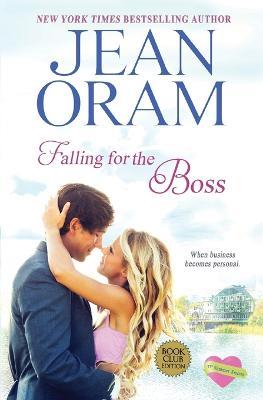 Falling for the Boss: A Small Town Romance - Jean Oram - cover